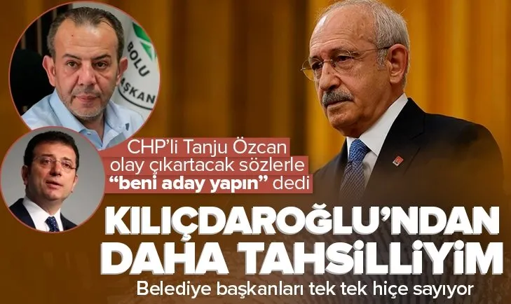 Tanju Özcan da Kemal Kılıçdaroğlu’nu hiçe saydı