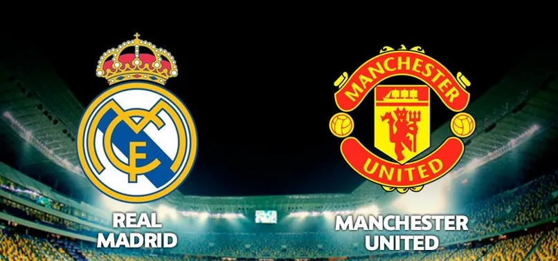 Real Madrid ile Manchester United 11. randevuda
