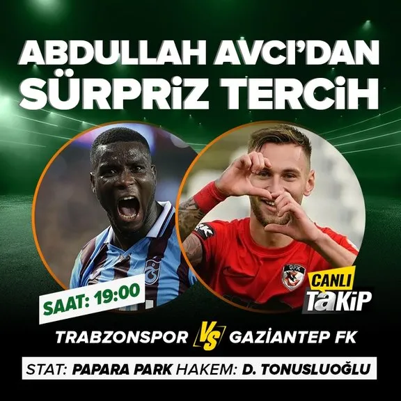 CANLI | Trabzonspor - Gaziantep FK CANLI ANLATIM Trabzonspor - Gaziantep FK maçı ilk 11’leri…