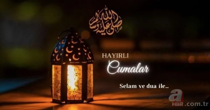 20 EKİM CUMA MESAJLARI: En anlamlı, Ayetli, Resimli, Kısa, Uzun, Hayırlı “Cuma Mesajları ve sözleri” 14