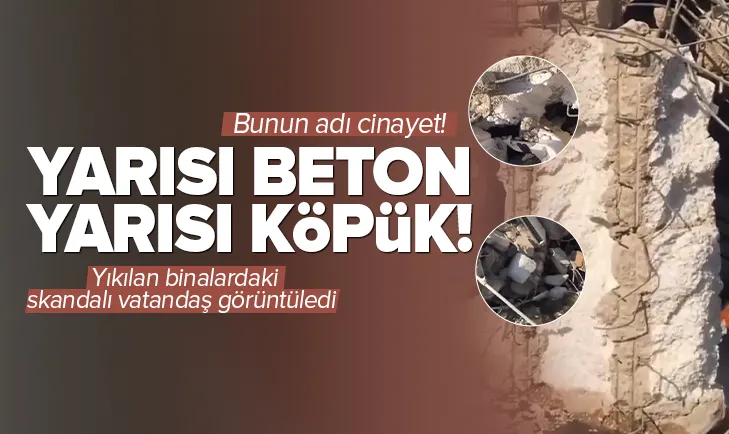 Yıkılan binaların kolonlarından köpük çıktı