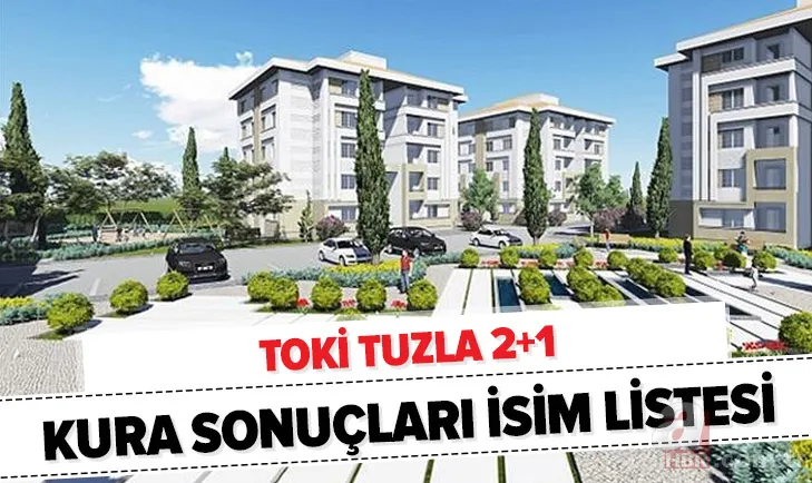 Son dakika: TOKİ Tuzla 2+1 kura sonuçları isim listesi açıklandı! İşte 2020 İstanbul TOKİ Tuzla 2+1 kura sonuçları 1