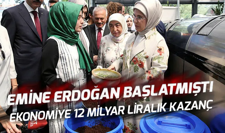 Emine Erdoğan başlatmıştı! 300 ton atık dönüştürüldü