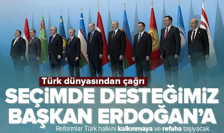 Türk dünyasından Başkan Erdoğan’a seçim desteği