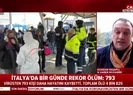 Son dakika: İtalyada bilanço ağırlaşıyor! Bir günde 793 kişi hayatını kaybetti |Video