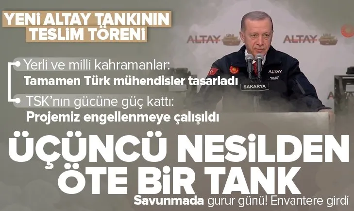 Savunmada gurur günü! Yeni Altay Tankı TSK’ya teslim edildi! Başkan Erdoğan’dan çarpıcı sözler: Üçüncü nesilden öte bir tank