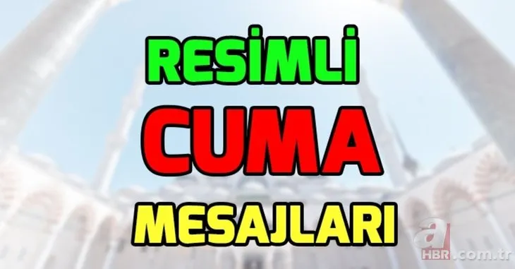 Resimli Cuma mesajları ile tanıdıklarınızı hatırlayın! En güzel, en şık, en yeni Cuma mesajları resimli!