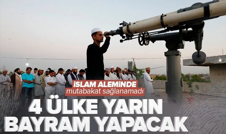İslam alemi yine ikiye bölündü! 4 ülke yarın bayram kutlayacak