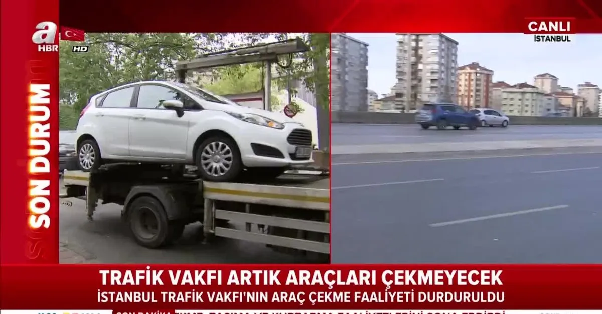 Istanbul Trafik Vakfi Nin Arac Cekme Faaliyeti Durduruldu Ahaber Son Dakika Video Izle