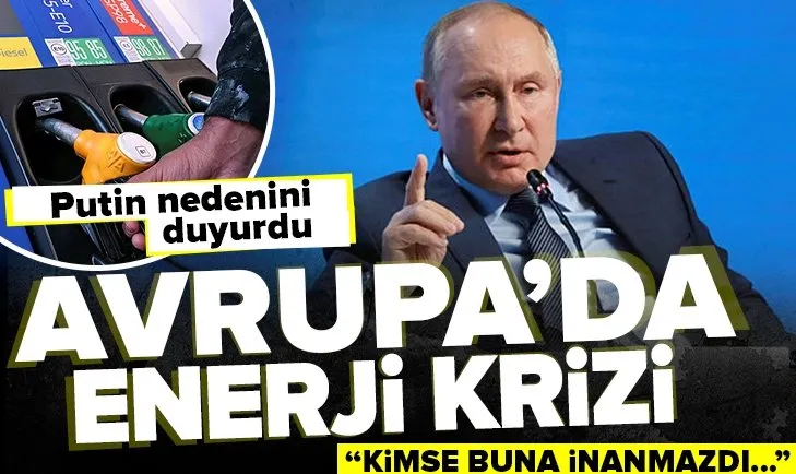 Rusya Devlet Başkanı Vladimir Putin Avrupa’daki enerji krizinin nedenini duyurdu! ABD’ye sert sözler...