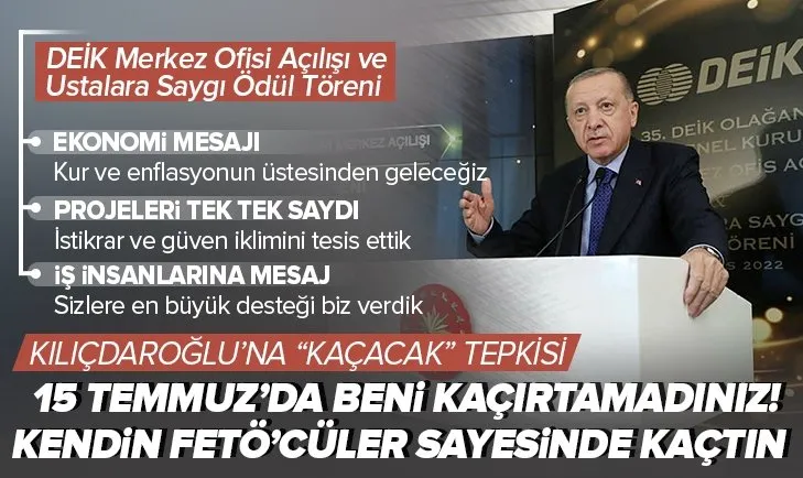 Başkan Erdoğan’dan Kemal Kılıçdaroğlu’na sert yanıt: 15 Temmuz’da beni kaçırtamadınız! Kendin FETÖ’cüler sayesinde kaçtın