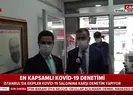 En kapsamlı koronavirüs denetimi!