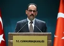 Cumhurbaşkanlığı Sözcüsü Kalın: İsviçre hükümeti terör örgütlerine destek vermeyi bıraksın