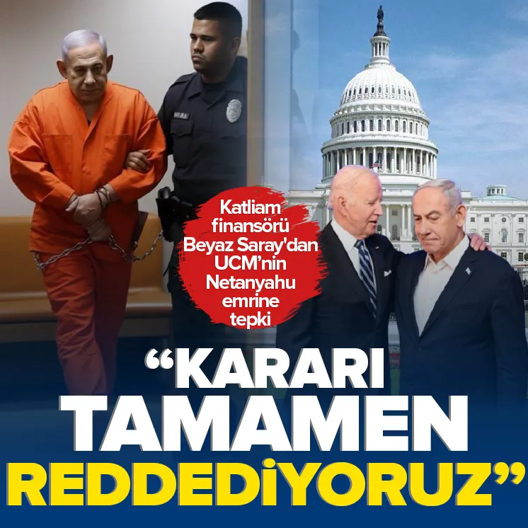 Beyaz Saraydan UCMnin Netanyahu kararına tepki