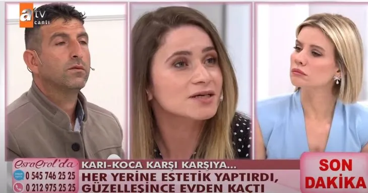 Estetik yaptırıp kocasını terk etmişti! Esra Erol'da büyük yüzleşme