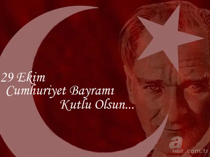 29 Ekim Atatürk sözleri! En güzel 29 Ekim Cumhuriyet Bayramı mesajları: Efendiler yarın Cumhuriyeti ilan edeceğiz! 14