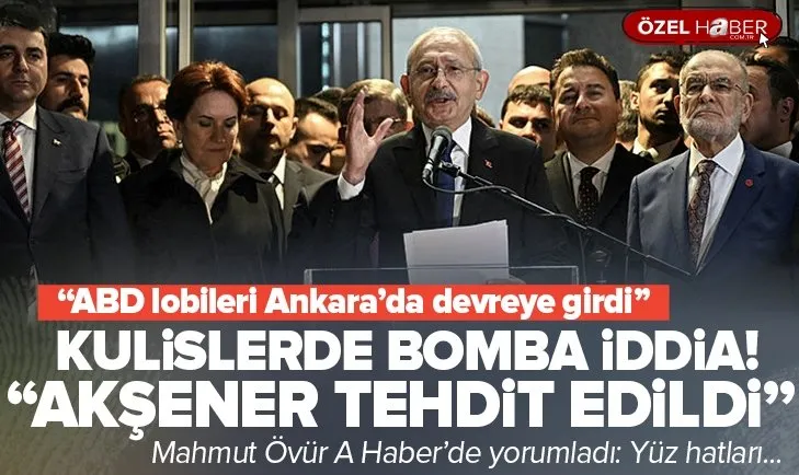 Meral Akşener tehdit mi edildi? Mahmut Övür’den çarpıcı altılı koalisyon yorumu: ABD lobileri Ankara’da harekete geçti