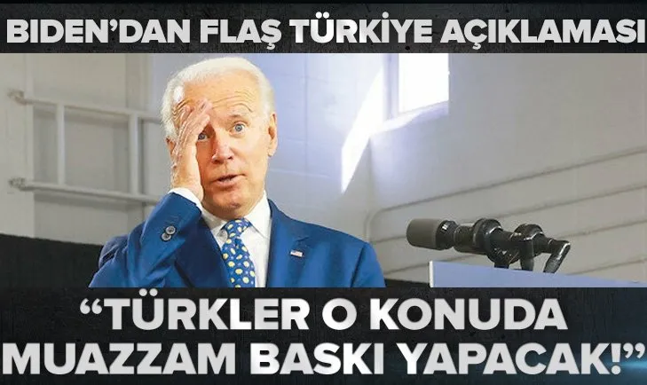 Son dakika: ABD Başkanı Joe Biden'dan flaş Türkiye açıklaması: Türkler o konuda muazzam bir baskı yapacak