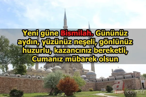 Resimli Cuma mesajları 7 Haziran ile sevdiklerinizi unutmayın! İşte en güzel en yeni en özel Cuma mesajları