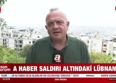 A Haber saldırı altındaki Lübnan’da