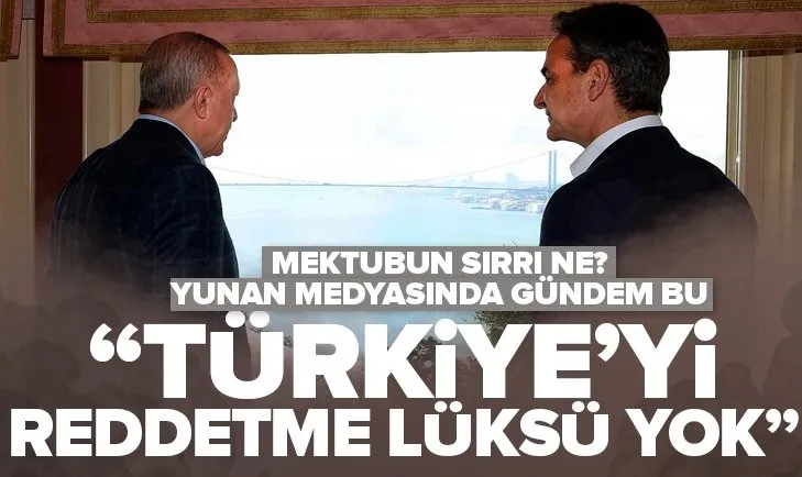 Yunan medyasında gündem Başkan Erdoğan’ın mektubu! Perde arkasında ne var?