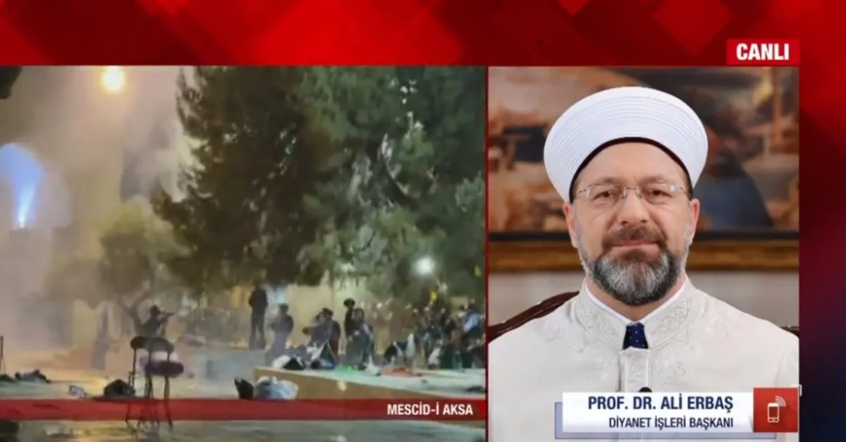 Diyanet İşleri Başkanı Ali Erbaş'tan İslam dünyasına flaş Kudüs çağrısı! "Uyanın"