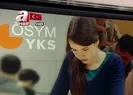 YKS sınavına girecekler dikkat!