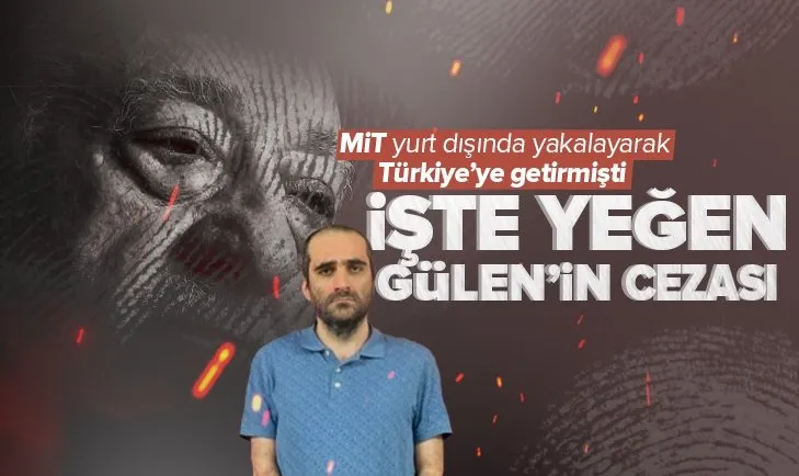 MİT’in Türkiye’ye getirdiği terör örgütü elebaşı Fetullah Gülen’in yeğeni Selahaddin Gülen için karar verildi! İşte Selahaddin Gülen’in cezası