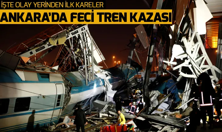 Ankarada feci tren kazası! İşte olay yerinden ilk kareler