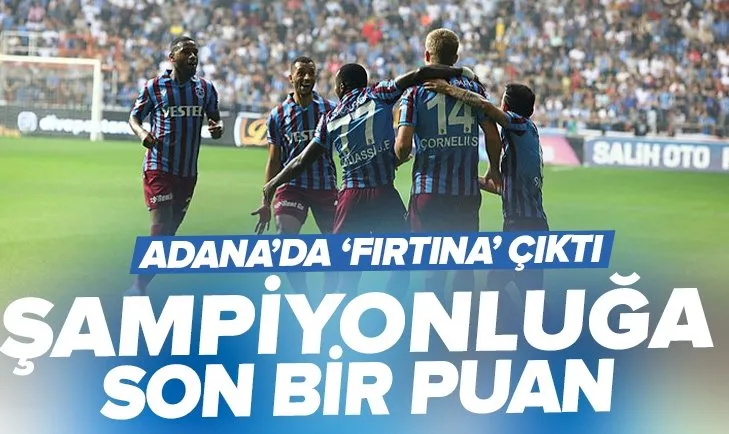 Trabzonspor şampiyonluğa koşuyor! Adana Demirspor 1-3 Trabzonspor MAÇ SONUCU-ÖZET