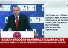 Başkan Erdoğan ihracatçılara Bugün imzaladım... dedi ve müjdeyi açıkladı | Video