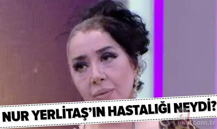 Son dakika: Nur Yerlitaş neden öldü, ne kanseriydi? Nur Yerlitaş'ın hastalığı neydi? 1