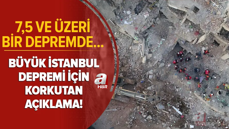 Büyük İstanbul depremi için korkutan açıklama! Bu illerde ağır hasarlar oluşacak! 7,5 ve üzeri şiddetli bir depremde ... 1