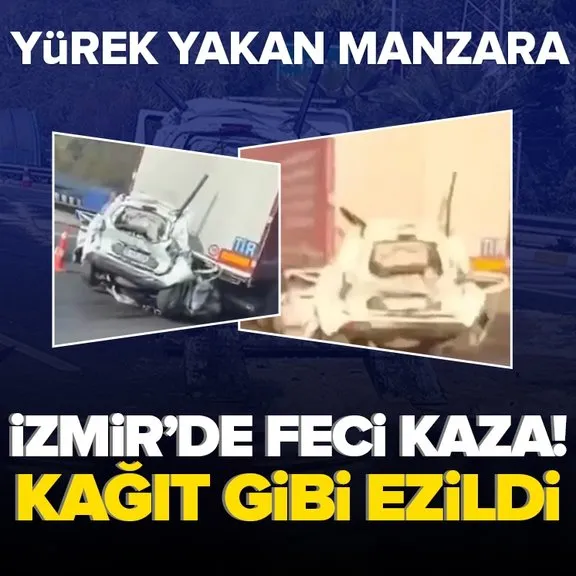 İzmir’de feci kaza! İki TIR arasında kalan otomobil kağıt gibi oldu! Sürücü hayatını kaybetti...