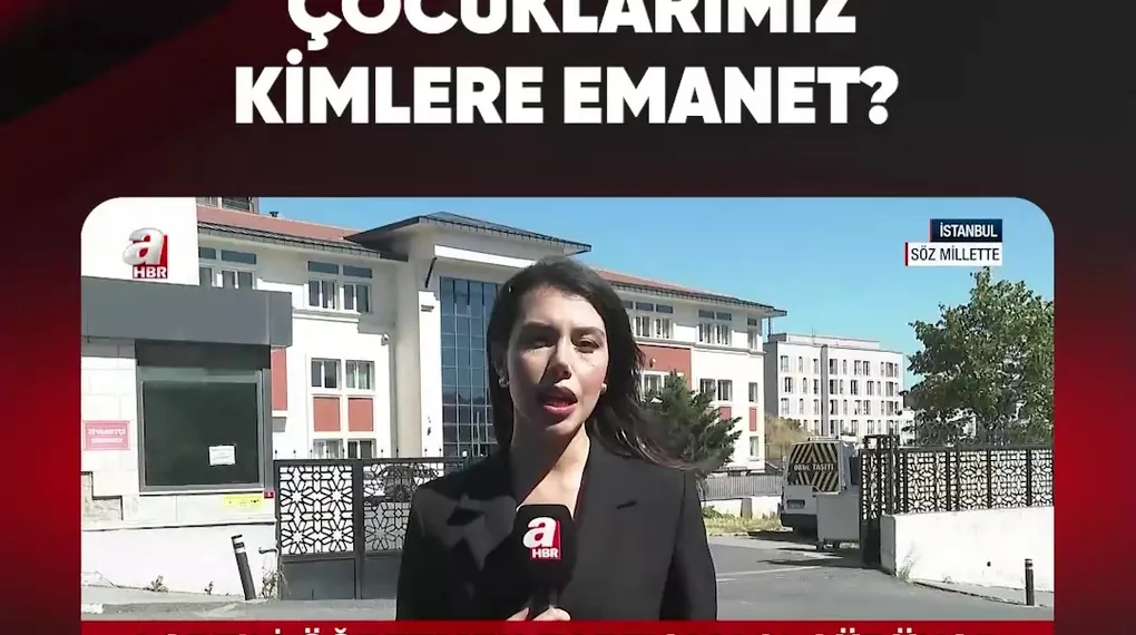 ÇOCUKLARIMIZ KİMLERE EMANET?