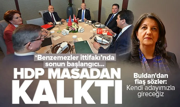 HDP 6’lı masadan kalktı: Kendi adayımızla gireceğiz...