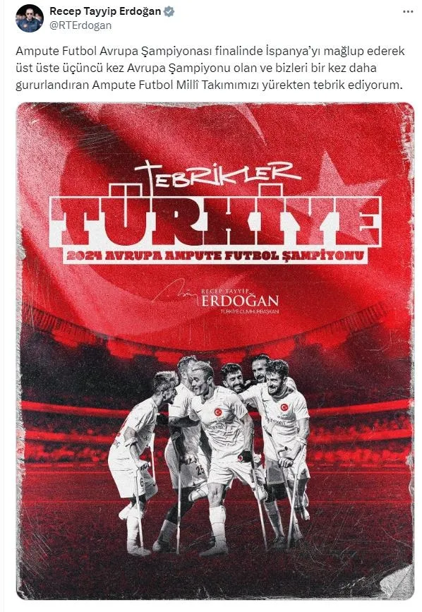 Milliler tarih yazdı! Ampute Milli Futbol Takımı üst üste 3’üncü kez Avrupa şampiyonu...| Başkan Erdoğan’dan tebrik mesajı