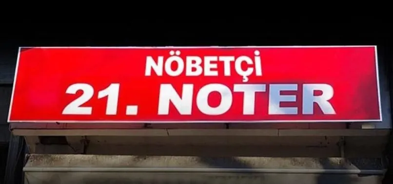 Nöbetçi noter nerede? 3 Ağustos nöbetçi noter listesi! İstanbul, İzmir, Ankara, Bursa, Antalya nöbetçi noterler...