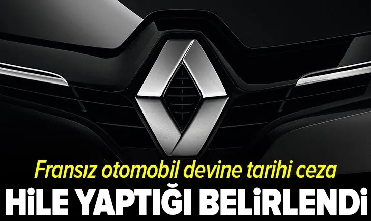 Renault'nun hile yaptığı tespit edildi! Mahkeme cezayı kesti