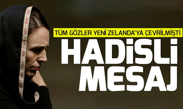 Yeni Zelanda Başbakanı Jacinda Ardern’den Hz. Muhammed’in hadisiyle mesaj