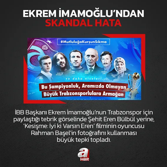 Ekrem İmamoğlu’ndan tepki çeken Trabzonspor paylaşımı! Şehit Eren Bülbül’ün fotoğrafı yerine...