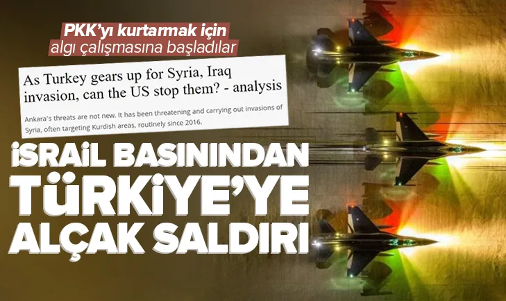 İsrail basınından skandal Türkiye manşeti