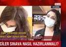 Öğrenciler sınava nasıl hazırlanmalı?
