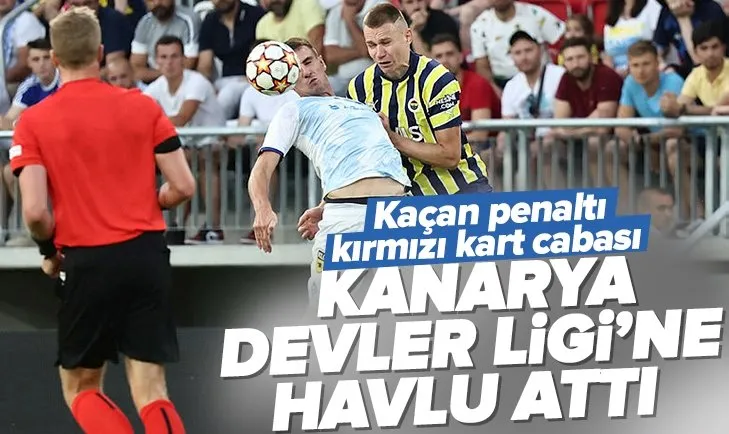 Fenerbahçe Şampiyonlar Ligi’ne havlu attı