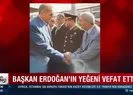 Başkan Erdoğan’ın yeğeni vefat etti