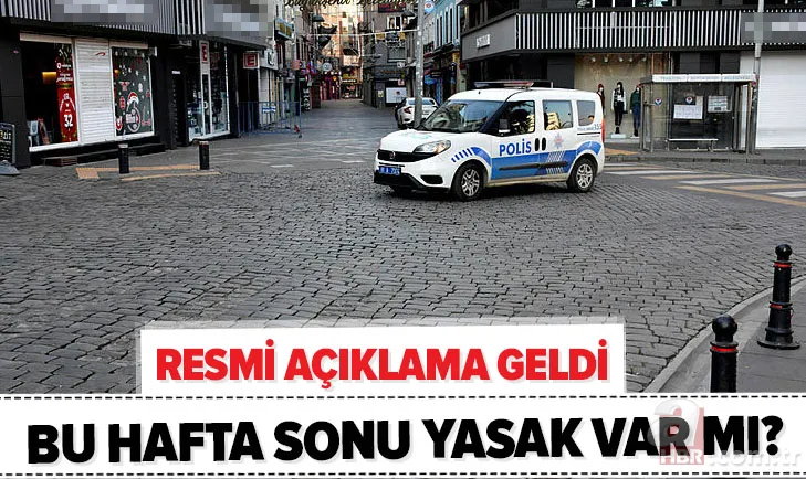 Resmi açıklama: 30-31 Ocak'ta yasak var mı? Bu hafta sonu sokağa çıkma yasağı olacak mı? Genelge yayımlandı 1