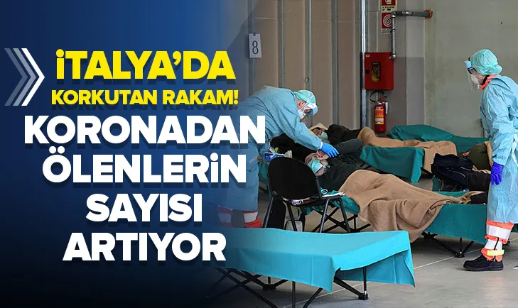 İtalya'da koronadan ölenlerin sayısı korkunç rakamlara ulaştı
