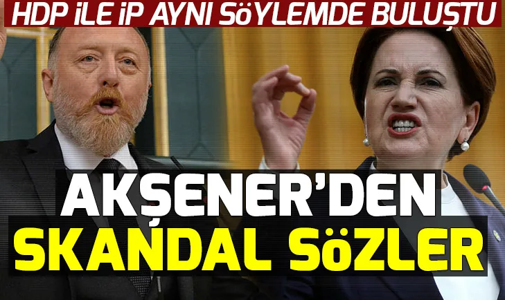 HDP ve İyi Parti yine aynı söylemde buluştu