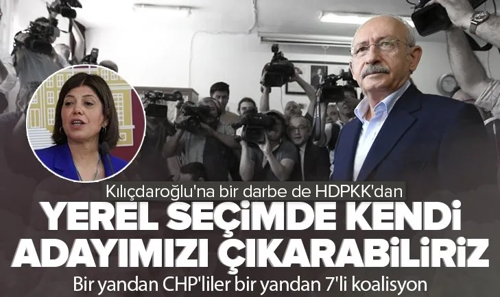Kılıçdaroğlu’na bir darbe de HDPKK’dan