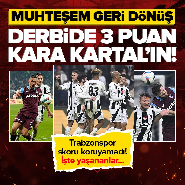 Beşiktaş derbide Trabzonspor’u mağlup etti